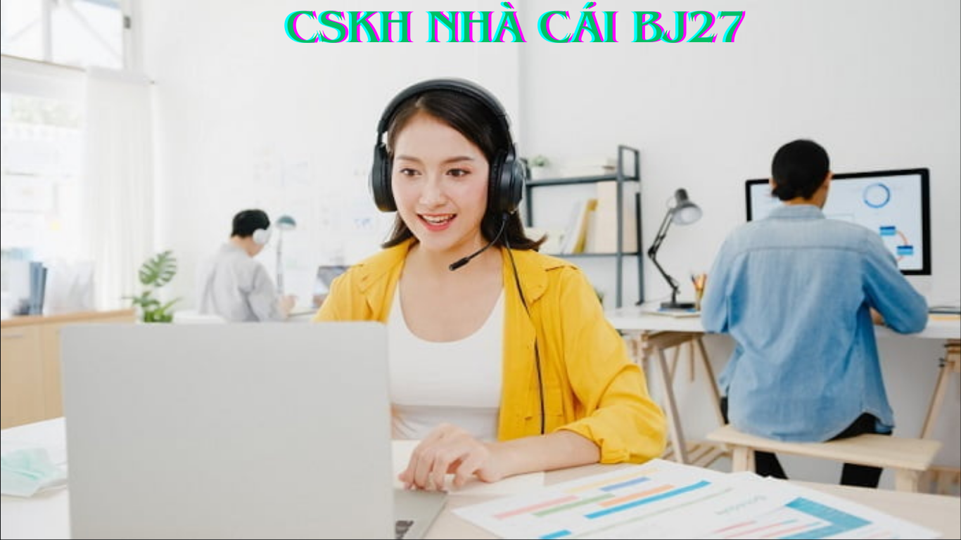 Các Kênh Liên Hệ cskh bj27
